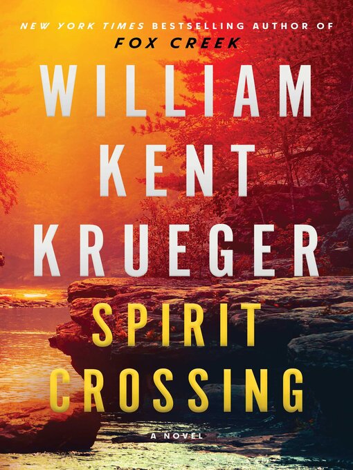 Title details for Spirit Crossing by William Kent Krueger - Wait list